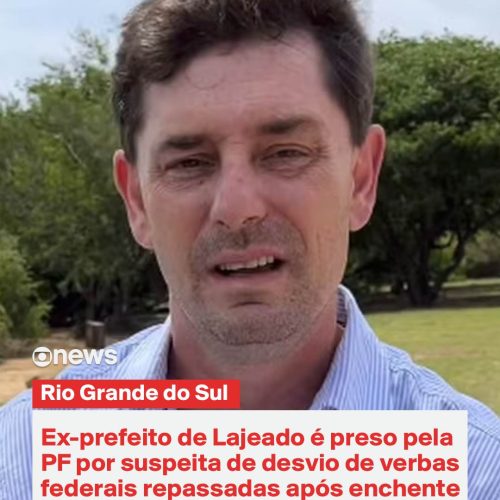 Marcelo Caumo, ex-prefeito de Lajeado pelo PP, é preso por suspeita de desvio de verbas