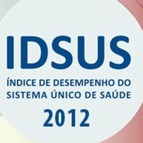Divulgado o IDSUS (Índice de Desempenho dos SUS) de Porto Ferreira