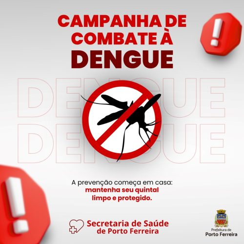Combate à dengue é intensificado no jardim Paschoal Salzano em Porto Ferreira após aumento de casos