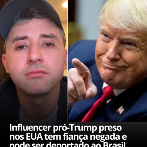 Influenciador brasileiro “apoiador vocal de Donald Trump” tem fiança negada novamente e segue preso nos EUA