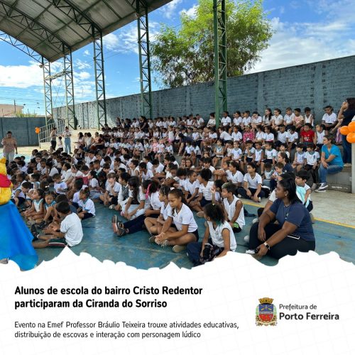 Ciranda do sorriso reforça cuidados com saúde bucal em escola de Porto Ferreira