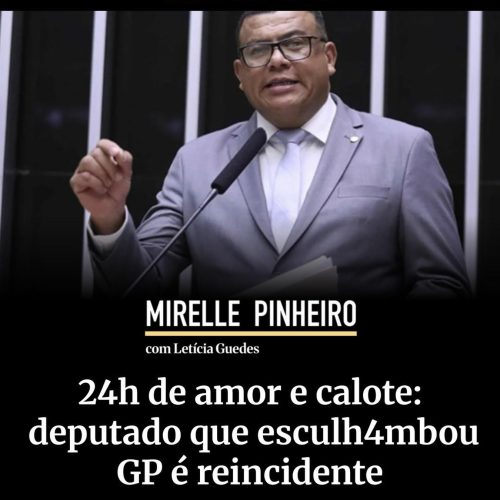 Deputado Federal do PSD volta ao centro de polêmica após nova denúncia envolvendo profissional do sexo