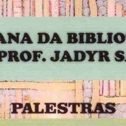 1ª Semana do Livro e da Biblioteca da ETEC Prof. Jadyr Salles