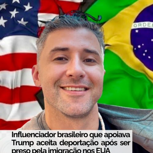 Influenciador brasileiro fã de Trump aceitou deportação dos EUA após meses detido por imigração