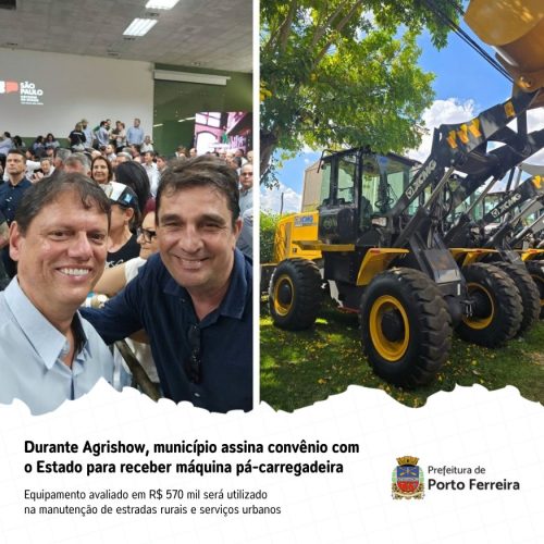 Prefeito de Porto Ferreira garante nova pá carregadeira em convênio com o Estado