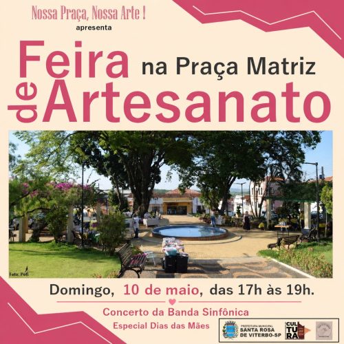 Feira de artesanato e concerto marcam comemoração do Dia das Mães em Santa Rosa de Viterbo