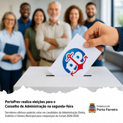 Eleição do Conselho de Administração do PortoPrev acontece nesta segunda em Porto Ferreira