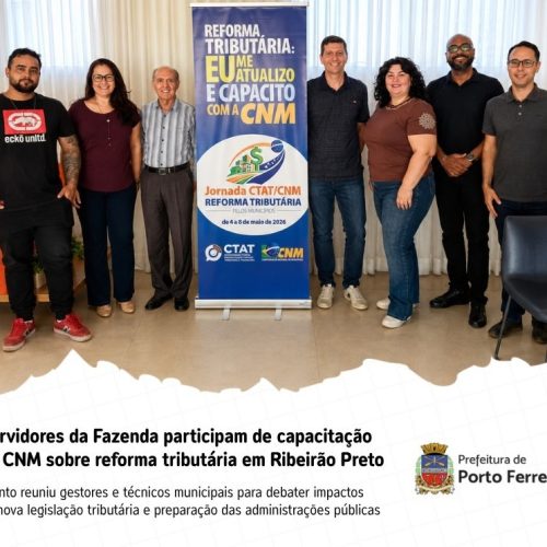 Secretário de Porto Ferreira participa de capacitação sobre reforma tributária em Ribeirão Preto