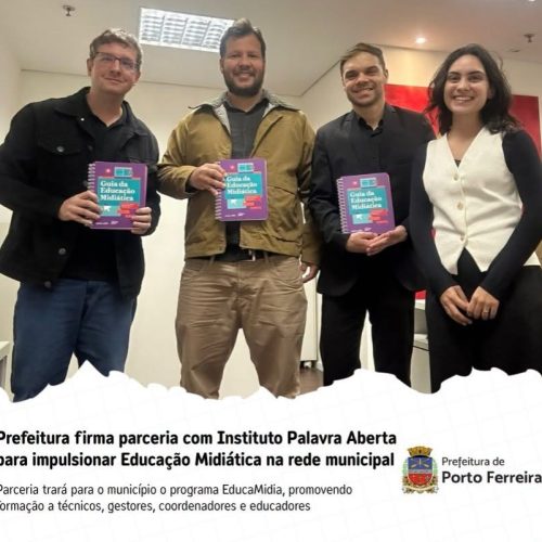 Porto Ferreira firma parceria para ampliar educação midiática na rede municipal