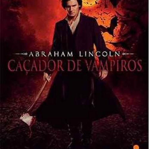 Cine Grêmio Ferroviário apresenta “Abrahan Lincoln: Caçador de Vampiros”