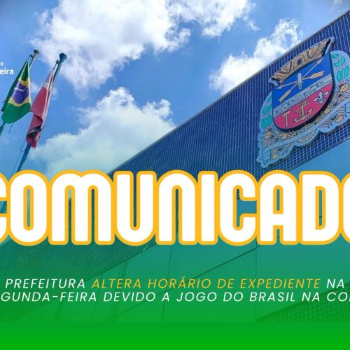Prefeitura altera expediente na segunda-feira por causa de jogo do Brasil na Copa