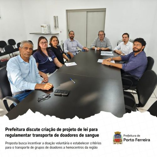 Porto Ferreira prepara lei para regulamentar transporte de doadores de sangue
