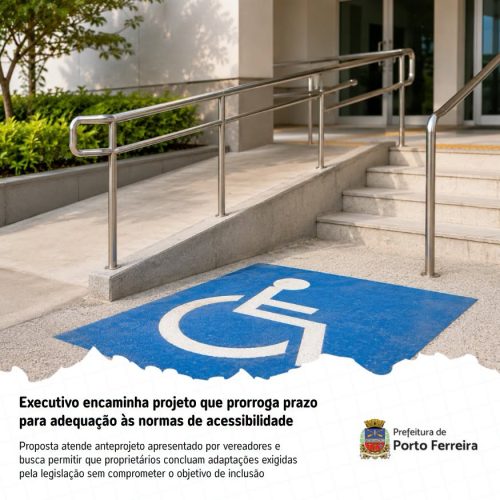 Porto Ferreira amplia debate sobre prazo para acessibilidade em imóveis