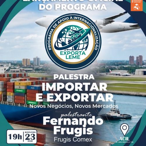 Programa Exporta Leme é lançado com palestra sobre comércio internacional