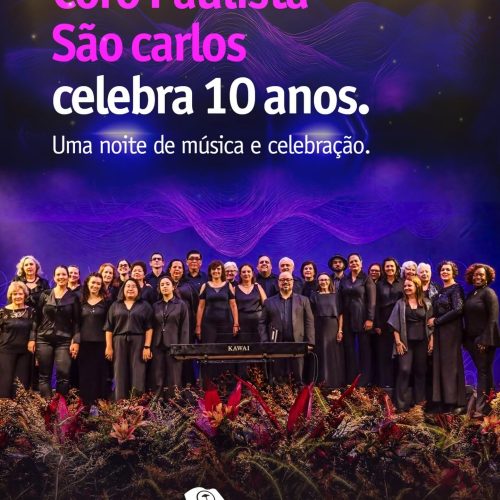 Coro Paulista São Carlos celebra 10 anos com concerto gratuito
