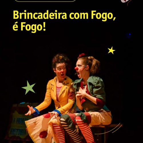São Carlos recebe espetáculo gratuito sobre os riscos do uso do fogo