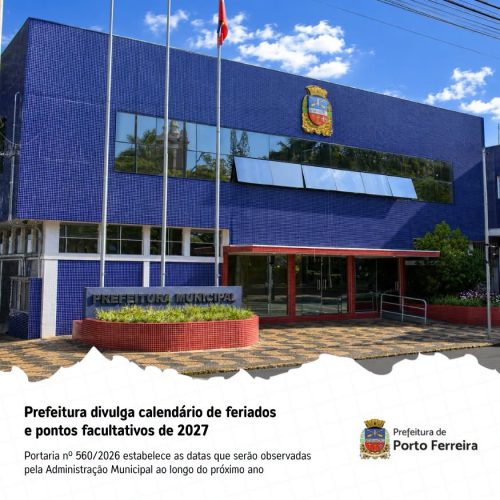 Porto Ferreira divulga calendário de feriados e pontos facultativos de 2027