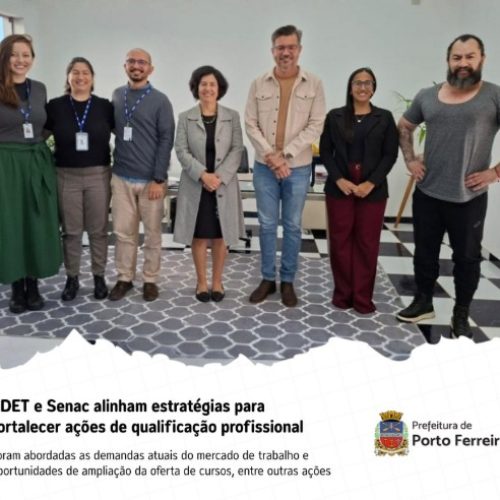 Prefeitura e Senac alinham novas ações para ampliar qualificação profissional em Porto Ferreira