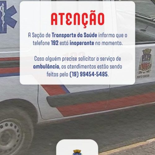Moradores de Porto Ferreira devem usar novo número para pedir ambulância