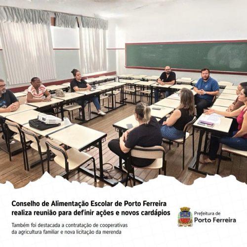 Conselho de Alimentação Escolar de Porto Ferreira define fiscalização e apresenta novidades para a merenda