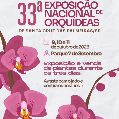 Santa Cruz das Palmeiras recebe 33ª Exposição Nacional de Orquídeas