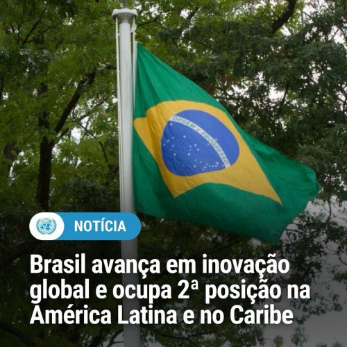 Brasil alcança 2ª posição em inovação na América Latina, aponta índice global
