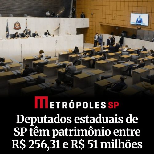Patrimônio de deputados eleitos para a Alesp varia de R$ 256 a R$ 51 milhões