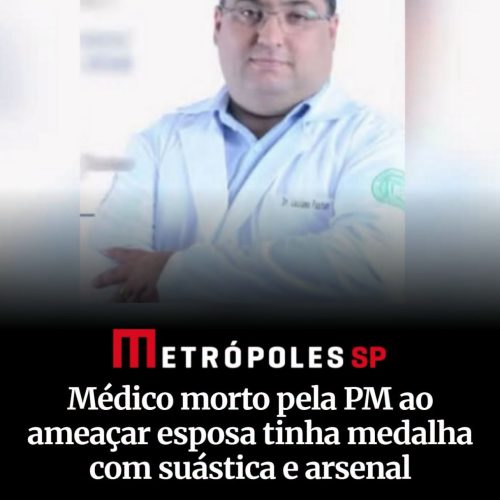 Médico morto em confronto com a PM mantinha arsenal e medalha com suástica nazista em casa