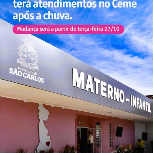 Ambulatório materno infantil de São Carlos transfere atendimentos para o CEME