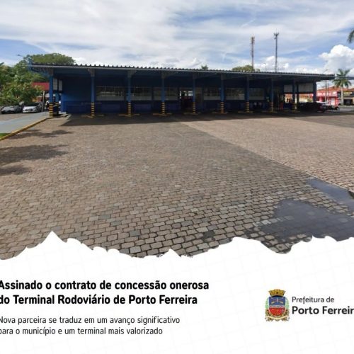 Terminal rodoviário de Porto Ferreira entra em nova fase com assinatura de concessão