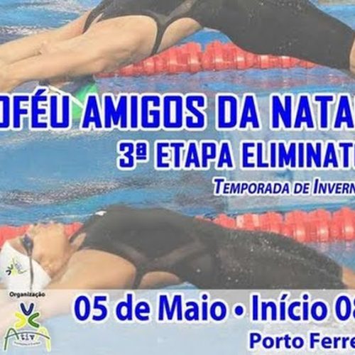 3º Etapa Eliminatória do Troféu Amigos da Natação em Porto Ferreira