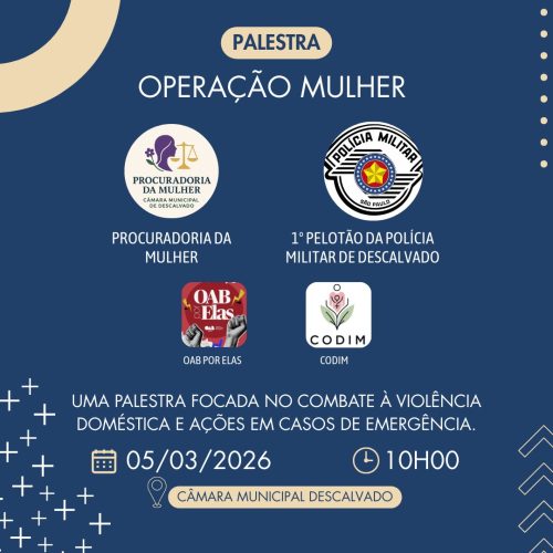 Operação Mulher leva orientação e reforça combate à violência em Descalvado