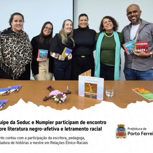 Educação de Porto Ferreira participa de encontro sobre literatura e igualdade étnico-racial