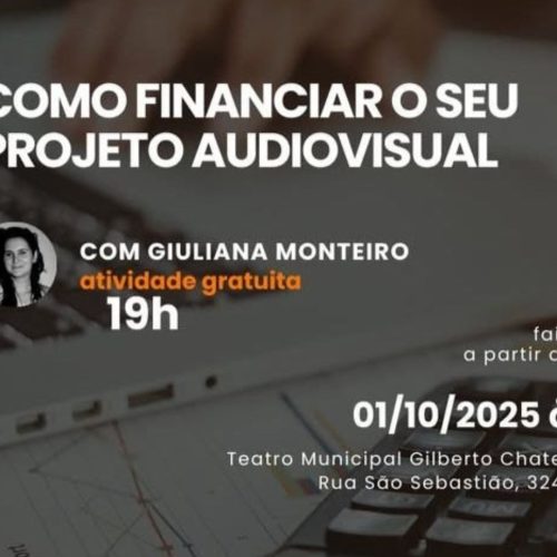 Porto Ferreira recebe oficina sobre financiamento audiovisual