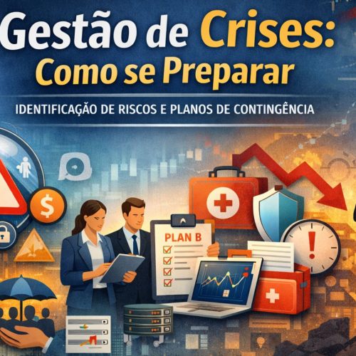 Gestão de crises: como se preparar, identificar riscos e criar planos de contingência