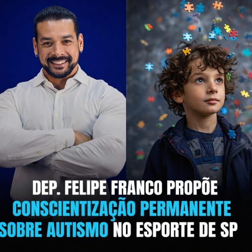 Deputado Felipe Franco propõe conscientização permanente sobre autismo no esporte de SP