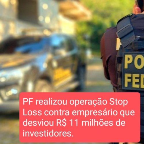 Empresário do Mercado Financeiro é preso em Operação da PF no interior de SP Suspeito de Fraude de R$ 11 Milhões