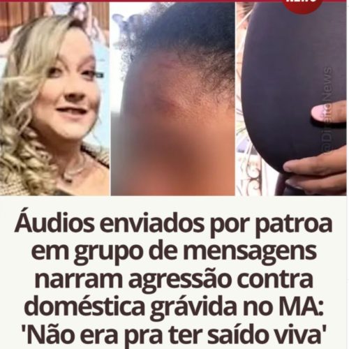 Privilégio e a barbárie: tortura contra doméstica grávida promovida pela patroa exige Justiça exemplar