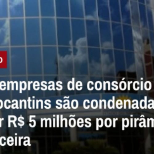 Venda de consórcio era fachada para pirâmide financeira, conclui Justiça ao condenar empresas em R$ 5 milhões