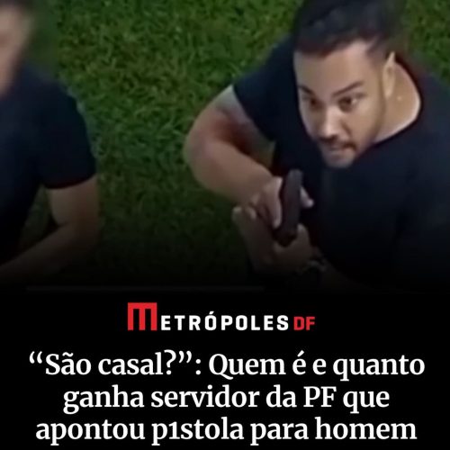 Agente administrativo da PF é preso após ameaça com arma e injúria homofóbica