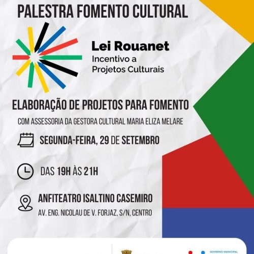 Porto Ferreira recebe palestra sobre a Lei Rouanet