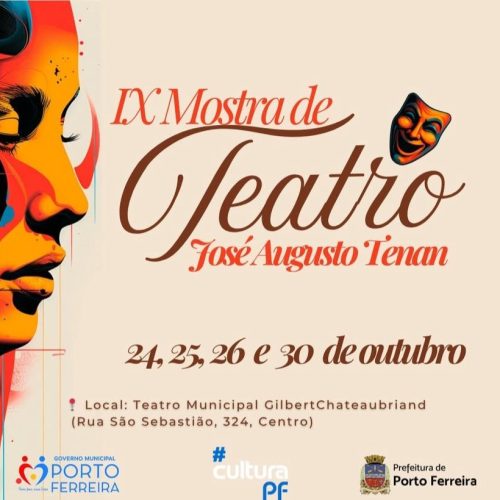 Porto Ferreira celebra a arte cênica com a IX Mostra de Teatro José Augusto Tenan