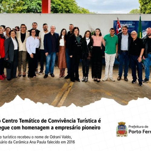 Centro Temático de Convivência Turística Odrani Valdo foi inaugurado em Porto Ferreira no último sábado (23/05)