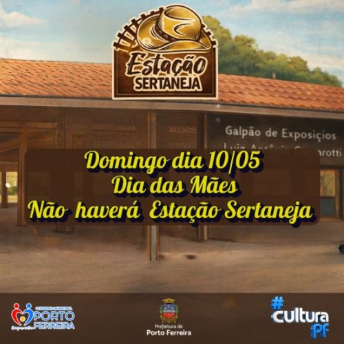 Estação Sertaneja não será realizada no domingo de Dia das Mães