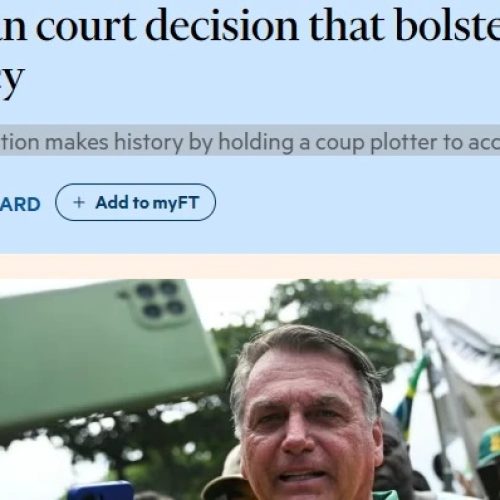 Financial Times: condenação de Bolsonaro por golpe transforma Brasil em exemplo mundial