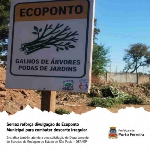 Porto Ferreira reforça orientação sobre uso correto do Ecoponto