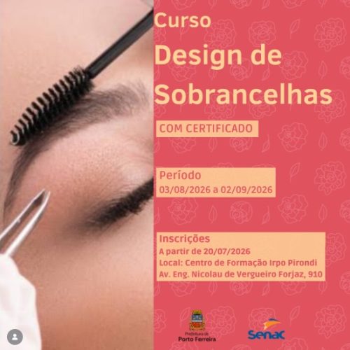 Curso de design de sobrancelhas oferece bolsas 100% gratuitas em Porto Ferreira
