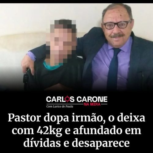 Pastor Evangélico é condenado por dopar e abandonar irmão deficiente