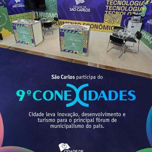 São Carlos apresenta projetos e potencialidades na 9ª edição do CONEXIDADES