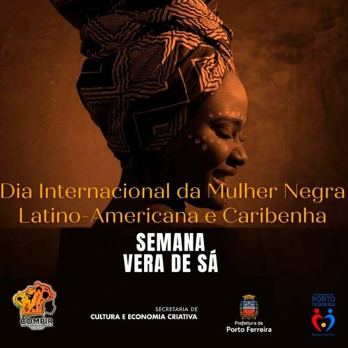 Porto Ferreira realizará a “Semana Vera de Sá 2025” em homenagem à mulher negra latino-americana e caribenha